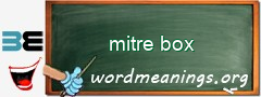 WordMeaning blackboard for mitre box